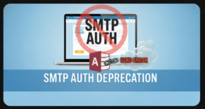 SMTP AUTH DEPRECSTION
